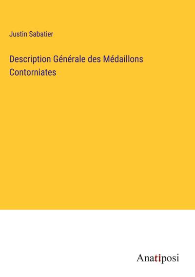Description Générale des Médaillons Contorniates