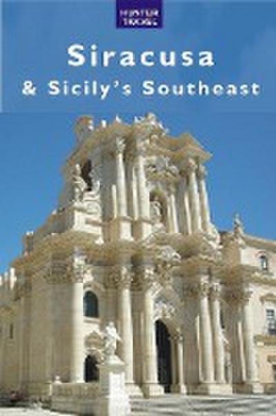 Siracusa & Sicily’s Southeast