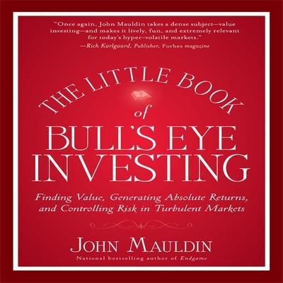 The Little Book of Bull’s Eye Investing
