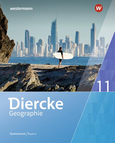Diercke Geographie - Ausgabe 2017 für Gymnasien in Bayern