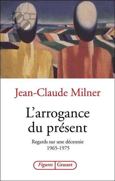 L’arrogance du présent