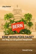 Bern - eine Wohlfühloase?