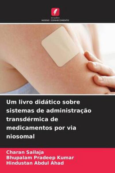 Um livro didático sobre sistemas de administração transdérmica de medicamentos por via niosomal