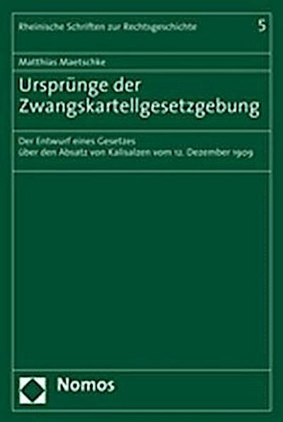Ursprünge der Zwangskartellgesetzgebung