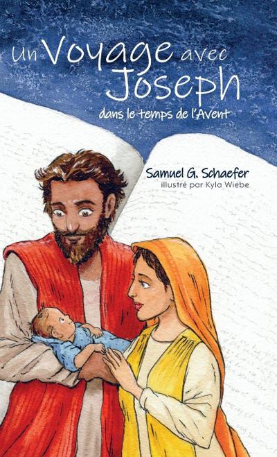 Un Voyage avec Joseph dans le temps de l’Avent
