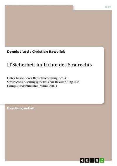 IT-Sicherheit im Lichte des Strafrechts