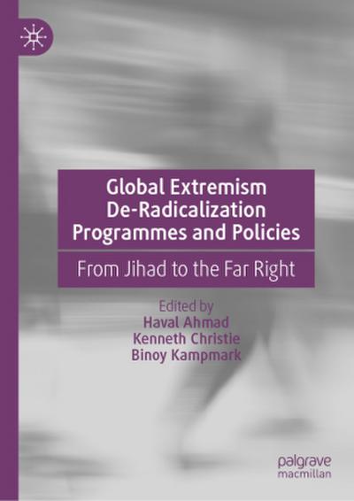 Global Extremism De-Radicalization Programmes and Policies