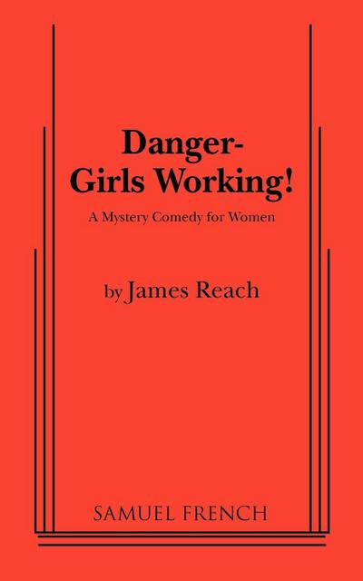 Danger - Girls Working