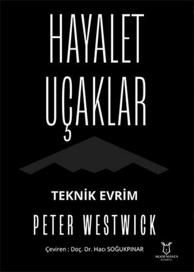 Hayalet Ucaklar Teknik Evrim