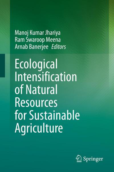 Ecological Intensification of Natural Resources for Sustainable Agriculture