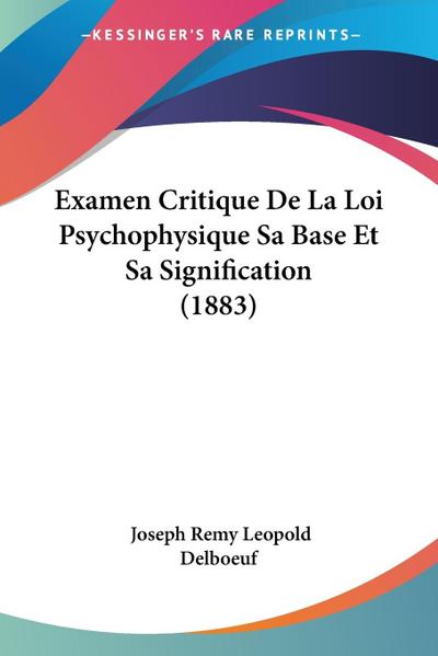 Examen Critique De La Loi Psychophysique Sa Base Et Sa Signification (1883)