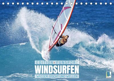 Windsurfen: Wasser, Gischt und Wellen - Edition Funsport (Tischkalender 2023 DIN A5 quer)