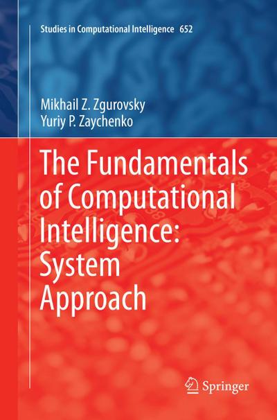 The Fundamentals of Computational Intelligence: System Approach