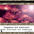 Inspector Elk ermittelt: Der Schlitzer von Limehou