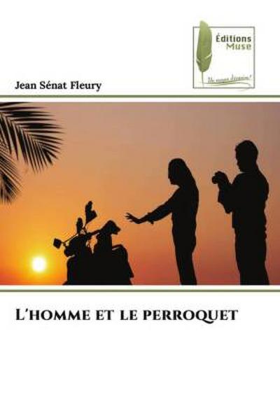 L’homme et le perroquet