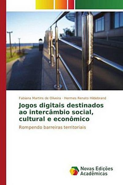 Jogos digitais destinados ao intercâmbio social, cultural e econômico