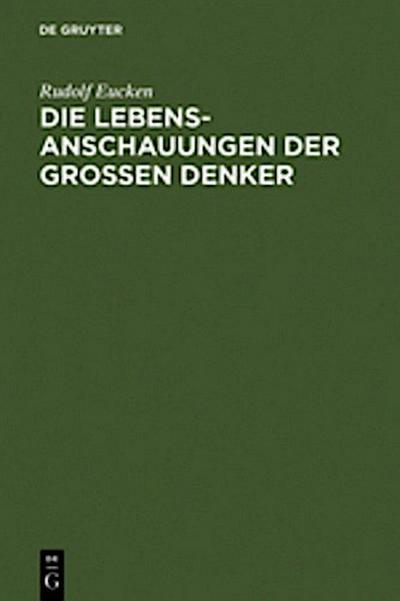 Die Lebensanschauungen der großen Denker