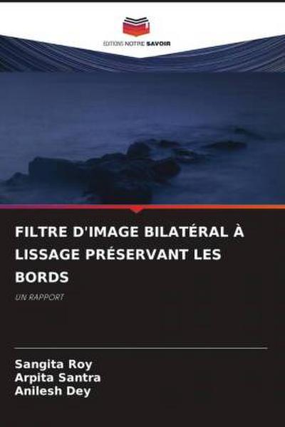 FILTRE D’IMAGE BILATÉRAL À LISSAGE PRÉSERVANT LES BORDS