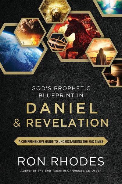 God’s Prophetic Blueprint in Daniel and Revelation