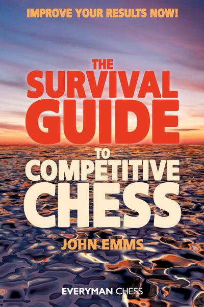 The Survival Guide to Competitive Chess