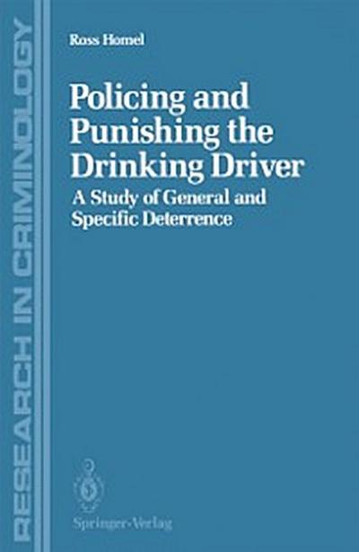 Policing and Punishing the Drinking Driver