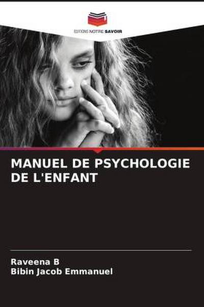MANUEL DE PSYCHOLOGIE DE L’ENFANT