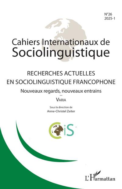 Recherches actuelles en sociolinguistique francophone