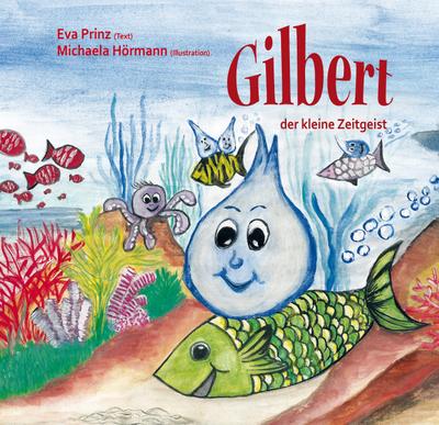 Gilbert, der kleine Zeitgeist
