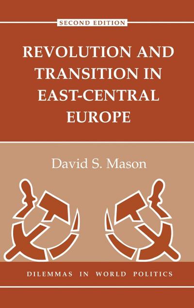 Revolution And Transition In East-central Europe