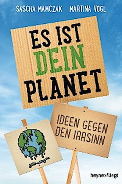Es ist dein Planet