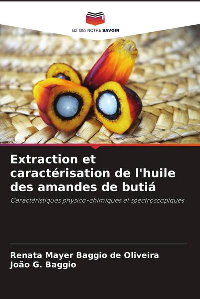 Extraction et caractérisation de l’huile des amandes de butiá