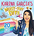 Karina Garcia’s Must-Try DIYs
