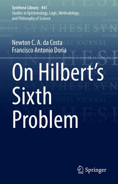 On Hilbert’s Sixth Problem