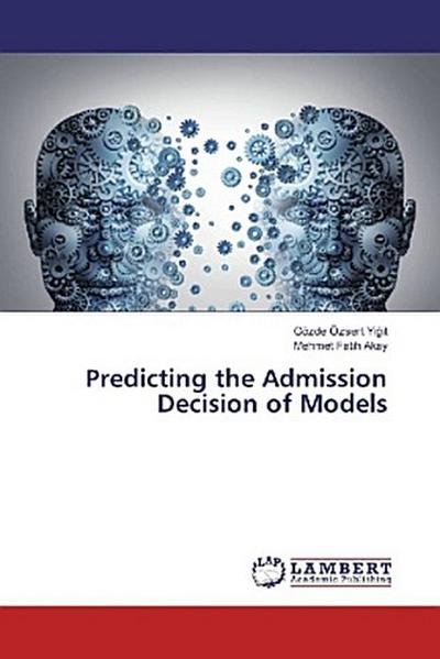 Predicting the Admission Decision of Models