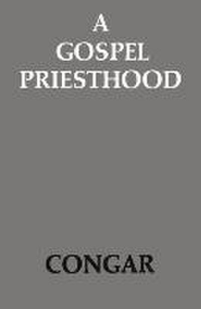 A Gospel Priesthood
