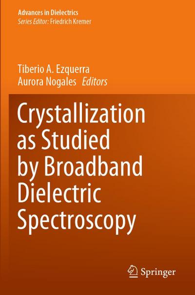 Crystallization as Studied by Broadband Dielectric Spectroscopy
