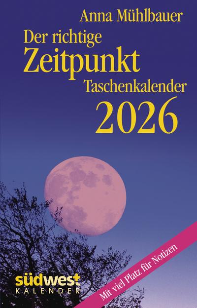 Der richtige Zeitpunkt 2026  - Taschenkalender im praktischen Format 10,0 x 15,5 cm