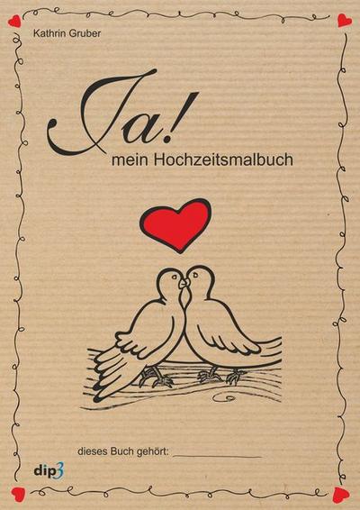 JA! Mein Hochzeitsmalbuch