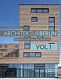 Architektur Berlin, Bd 1: Baukultur in und aus der Hauptstadt