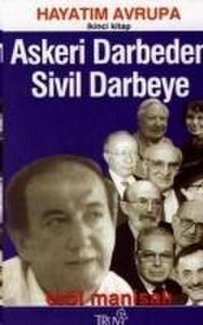 Askeri Darbeden Sivil Darbeye