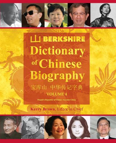 Berkshire Dictionary of Chinese Biography Volume 4 (Color PB)