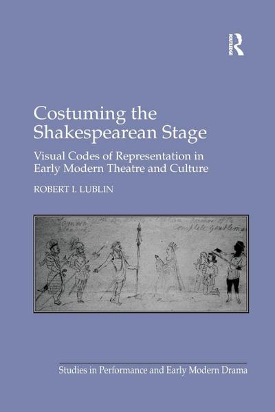 Costuming the Shakespearean Stage