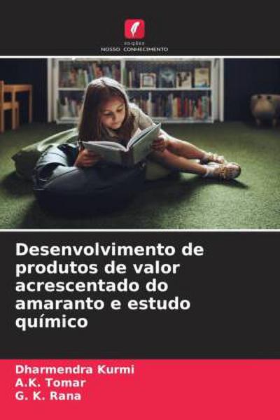 Desenvolvimento de produtos de valor acrescentado do amaranto e estudo químico