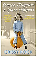 Scouse, Choppers & Space Hoppers - A Liverpool Life of Happy Days and Hard Times