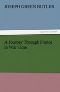 A Journey Through France in War Time