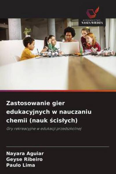 Zastosowanie gier edukacyjnych w nauczaniu chemii (nauk ¿cis¿ych)