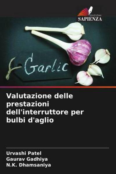 Valutazione delle prestazioni dell’interruttore per bulbi d’aglio