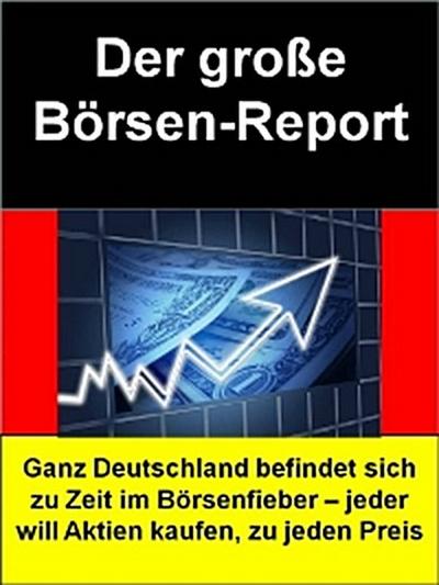 Der große Börsen-Report