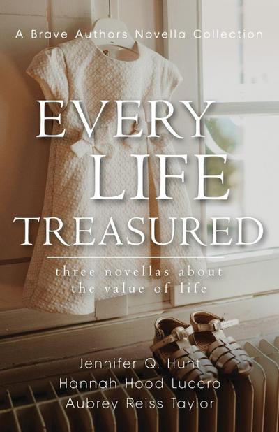 Every Life Treasured