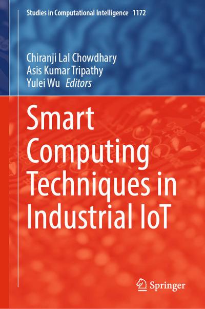 Smart Computing Techniques in Industrial IoT